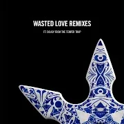 Wasted Love (An21 & Sebjak Remix) (Feat. Dougy) Ft Dougy & An21 & Sebjak